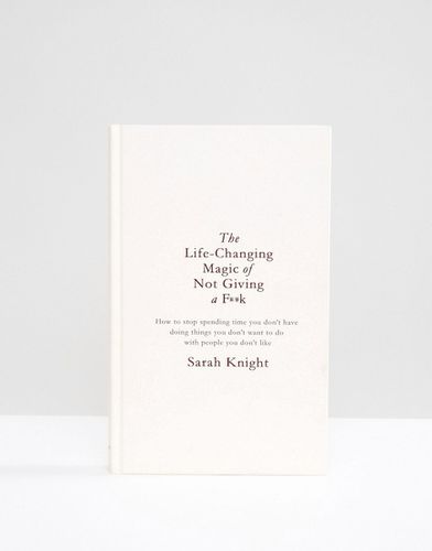 Livre The Life Changing Magic of Not Giving a F-k - Books - Modalova