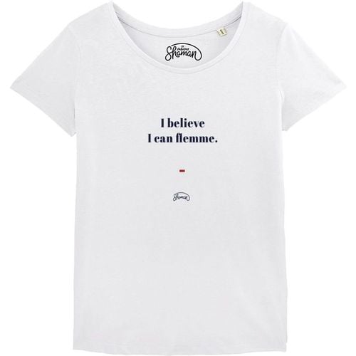 T-shirt I BELIEVE I CAN FLEMME - LE FABULEUX SHAMAN - Modalova