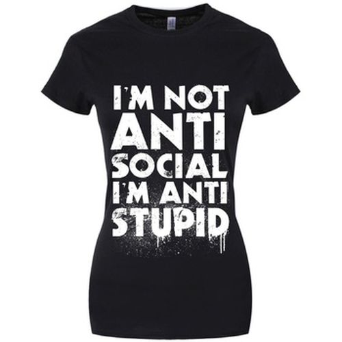 T-shirt Im Not Anti-Social Im Anti-Stupid - Grindstore - Modalova