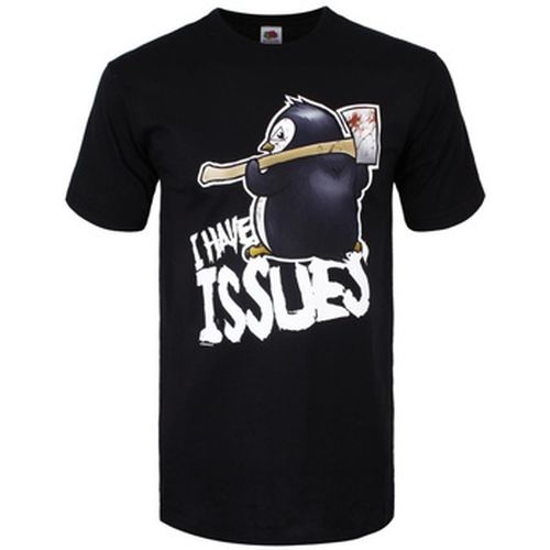 T-shirt I Have Issues - Psycho Penguin - Modalova