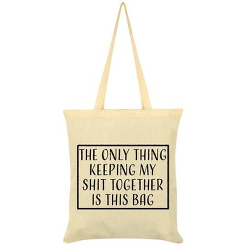 Valise The Only Thing Keeping My Shit Together Is This Bag - Grindstore - Modalova