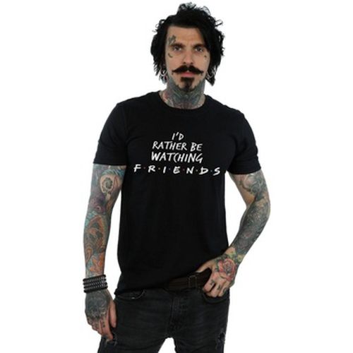 T-shirt Friends Rather Be Watching - Friends - Modalova