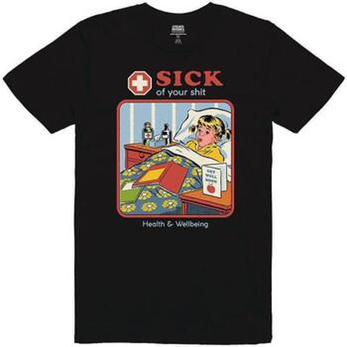 T-shirt Sick Of Your Shit - Steven Rhodes - Modalova